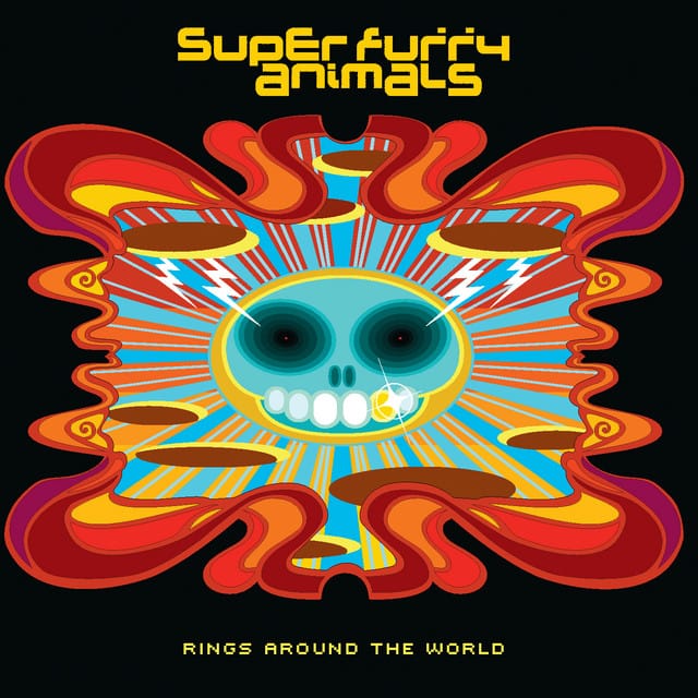 Super Furry Animals - Rings Around the World