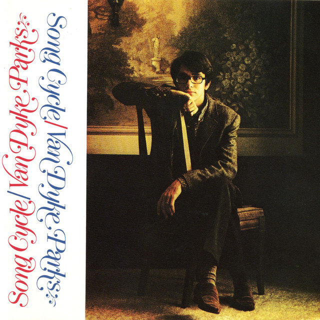 Van Dyke Parks - Song Cycle