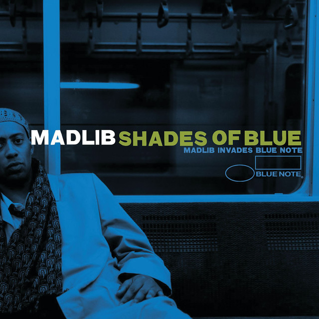 Madlib - Shades of Blue: Madlib Invades Blue Note