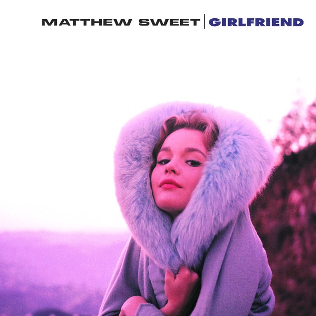 Matthew Sweet - Girlfriend