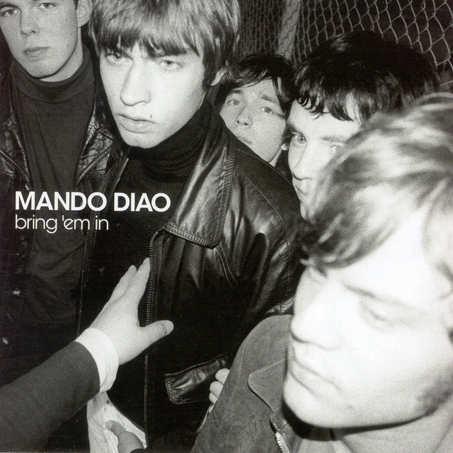 MANDO DIAO - Bring 'Em In