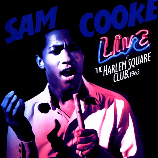 Sam Cooke - Live at the Harlem Square Club, 1963