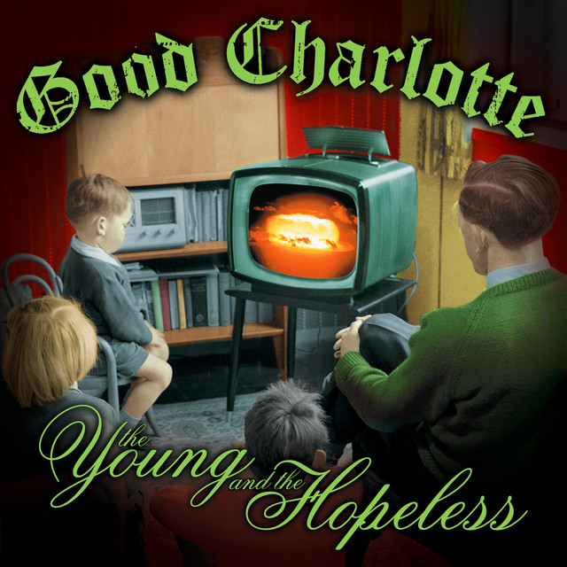 Good Charlotte - The Young and the Hopeless
