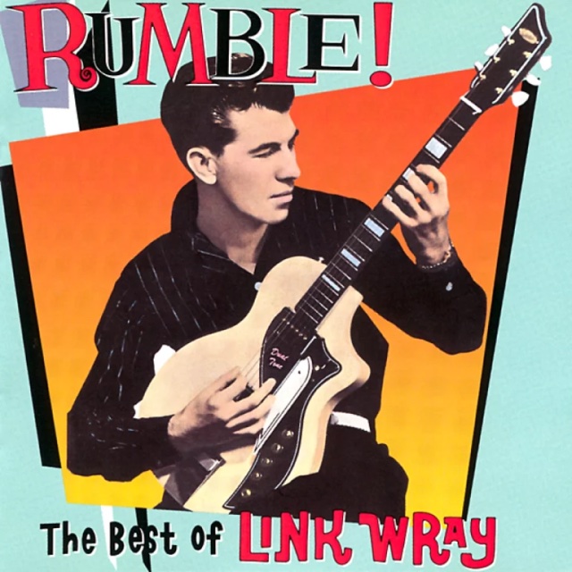 Link Wray - Rumble! The Best of Link Wray
