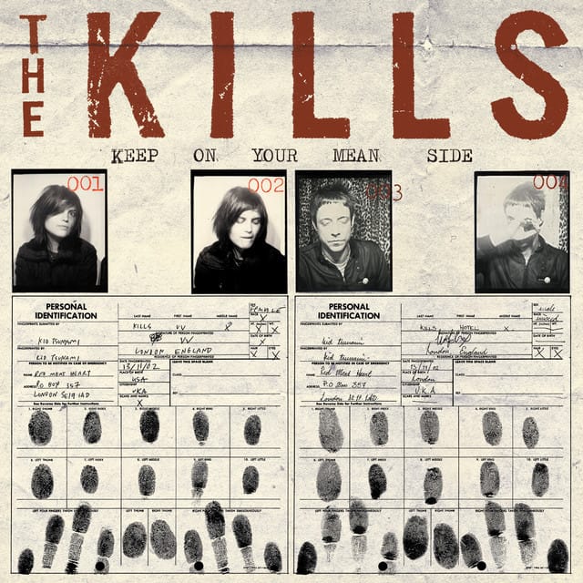 The kills - Keep on Your Mean Side